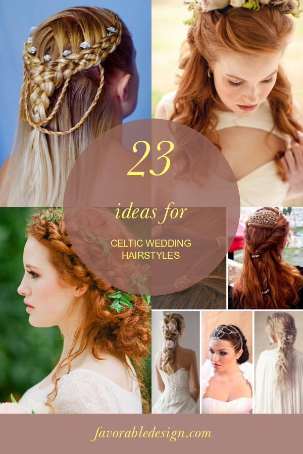 23 Ideas For Celtic Wedding Hairstyles Home Family Style And Art Ideas   Stg Gen Celtic Wedding Hairstyles Lovely Celtic Wedding Hairstyles 765479 